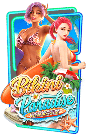 Bikini Paradise by pg slotxo truewallet