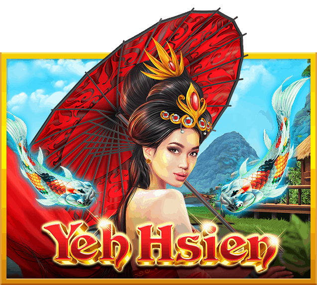 เกมสล็อต Yeh Hsien เทพนิยายจีน