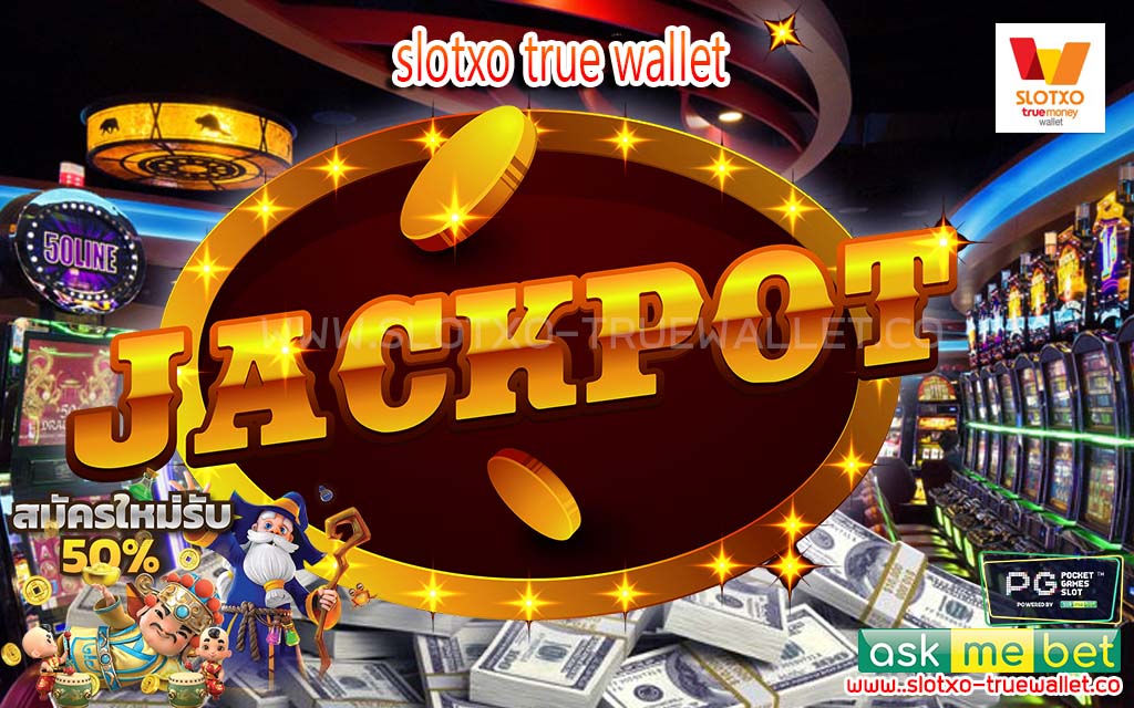 Slot XO true wallet เว็บไซต์เดิมพันสล็อต